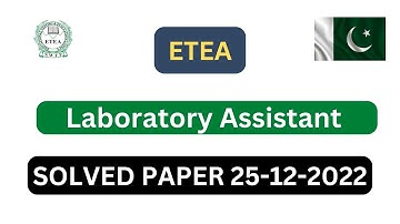 Laboratory Assistant Paper held on 25-12-2022 | ETEA past papers 2022 | ETEA Jobs preparation 2022