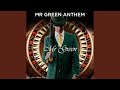 Mr green anthem radio edit
