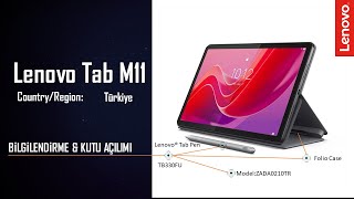 Lenovo Tab M11 TB330FU (2024) Ürün Turu;Kutu Açılımı&Bilgiler (Country/Region:TÜRKİYE)- (ZADA0210TR)