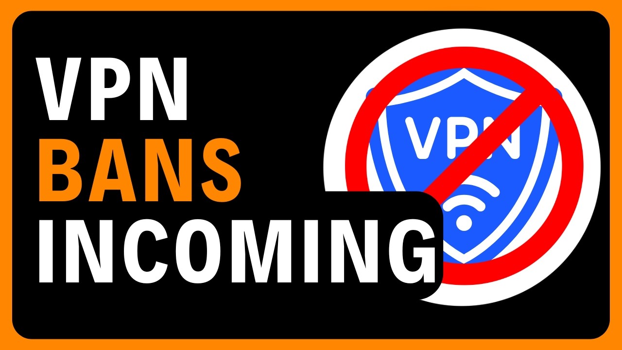 First Age Verification, Now VPN Laws?