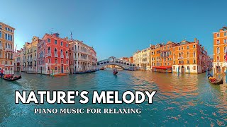 Dreams of Italy | Beautiful Relaxing Music for Stress Relief, Fall into Deep Sleep, Heals The Mind