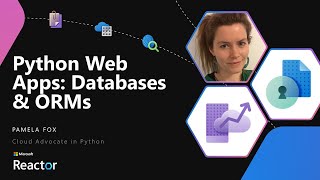 Python Web Apps: Databases & ORMs