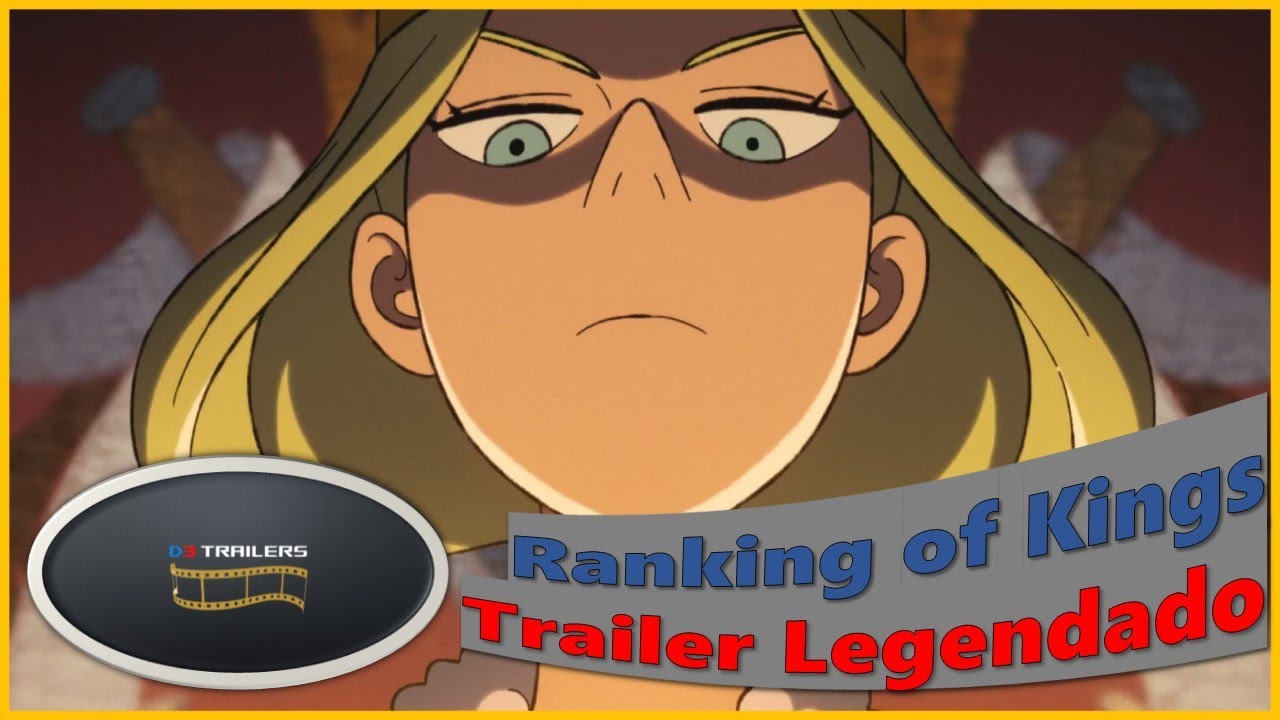 Ranking of Kings - Trailer Legendado 