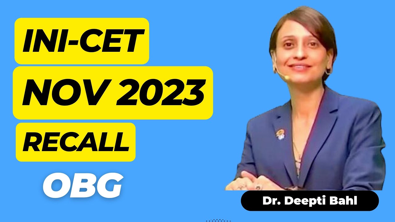 OBG Recall I INICET Nov 2023 II Dr. Deepti Bahl