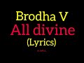 Brodha V - All DivineLyrics. Mp3 Song