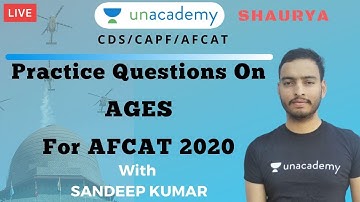 Practice Questions on Ages for AFCAT 2020 | AFCAT 2020 Preparation | Sandeep Kumar