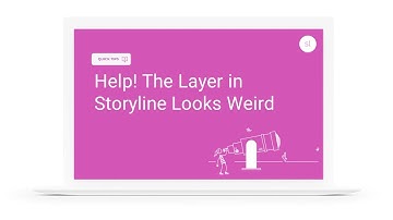 Help! The Layer in Storyline Looks Weird