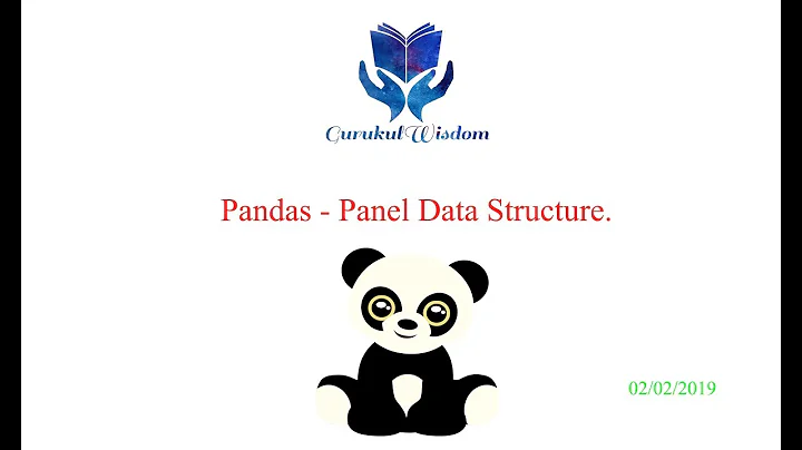 7  - Pandas  - Panel Data Structure Explained Clearly !