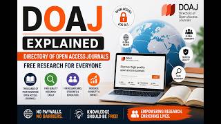 DOAJ Explained  Directory of Open Access Journals  Free Research for Everyone