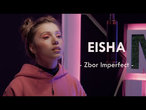 Download EISHA - Zbor Imperfect | Studio Session