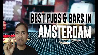 Best Bars Pubs & hangout places in Amsterdam, Netherlands