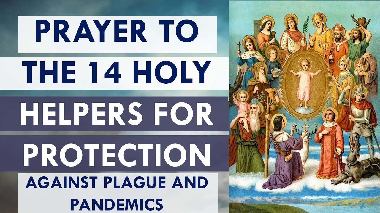 Prayer to the 14 holy helpers during plagues and pandemics YouTube