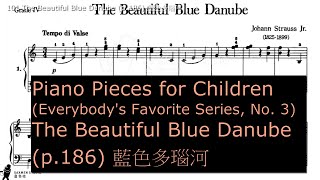 101 The Beautiful Blue Danube p186 藍色多瑙河 Children Pieces for Piano No 3