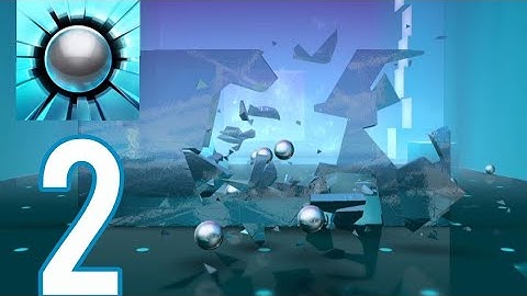 Smash Hit - Gameplay Walkhrough Part 2 (ios.Android)