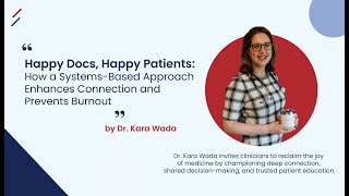 Expert Advice: Dr. Kara Wada’s Systems Approach to Better Patient Care