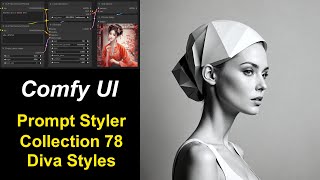 ComfyUI 32 'Diva' Styles (78) for SDXL Prompt Styler (free workflows), Stable Diffusion