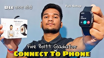 Fire Boltt Gladiator Smartwatch Connect to Phone | Fire Boltt Gladiator Smartwatch Kaise Use Kare