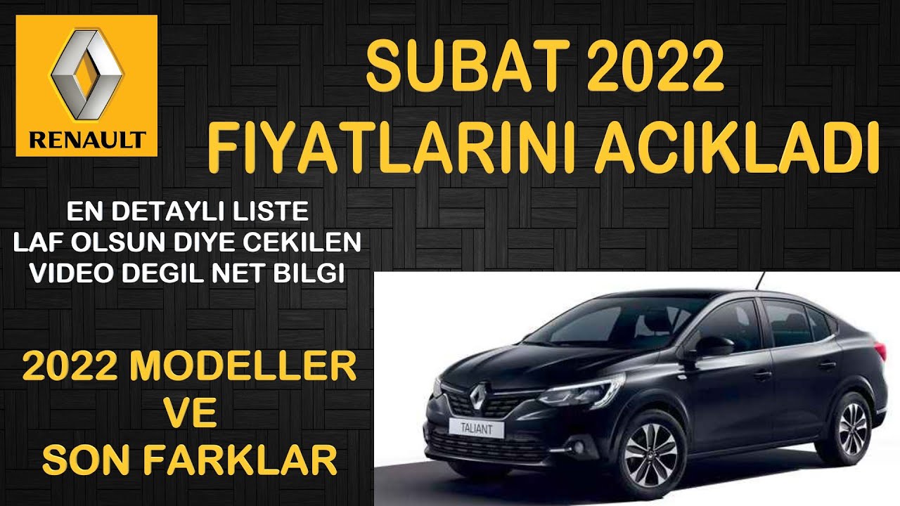 RENAULT ŞUBAT 2022 FİYATLARINI AÇIKLADI 2022 MODELLER VE SON FİYAT FARKLARI|EN DETAYLİ LİSTE|