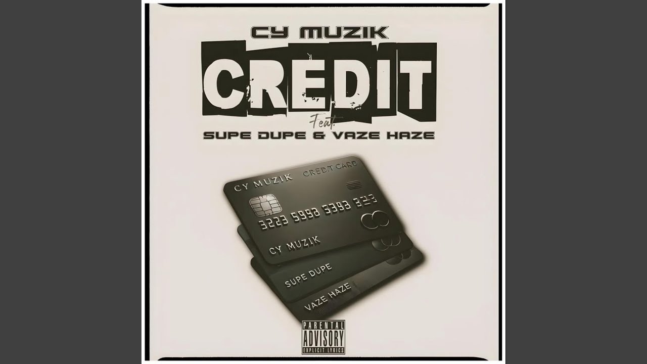 Assista a Credit (feat. Vaze Haze & Supe Dupe) no YouTube Assista a Credit (feat. Vaze Haze & Supe Dupe) no YouTube