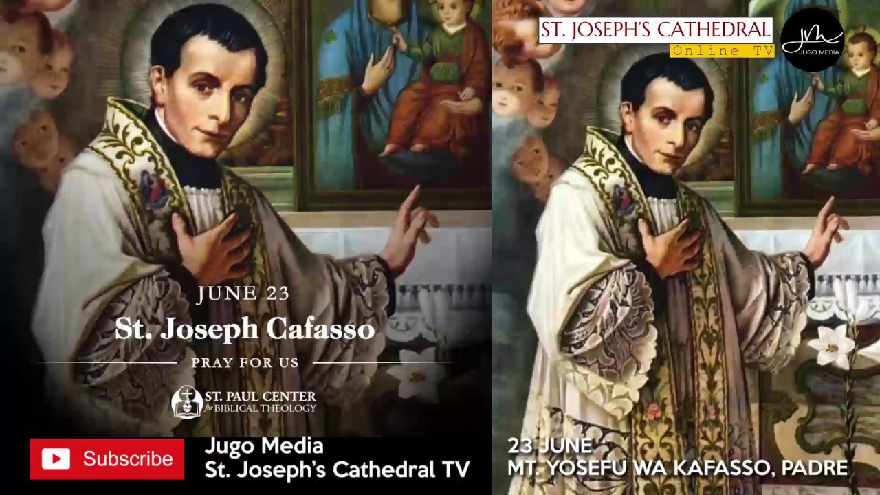 MTAKATIFU WA LEO TAREHE 23 JUNE - MTAKATIFU YOSEFU WA KAFASSO, PADRE