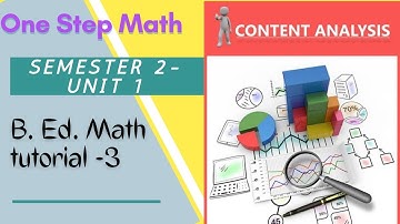Semester 2-Unit 1- Content Analysis #Remya.M#OneStepMath#B.Ed.Math Tutorial 3