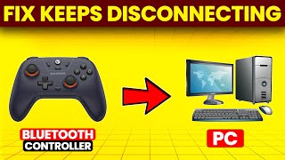 How To Fix Bluetooth Controller Keeps Disconnecting From PC (Simple Tutorial To Solve The Issue)