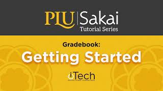 Sakai Gradebook: Getting Started