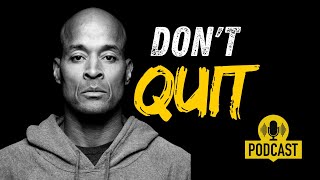 Don't Quit !!! - You Cannot Give Up -David Goggins Motivation