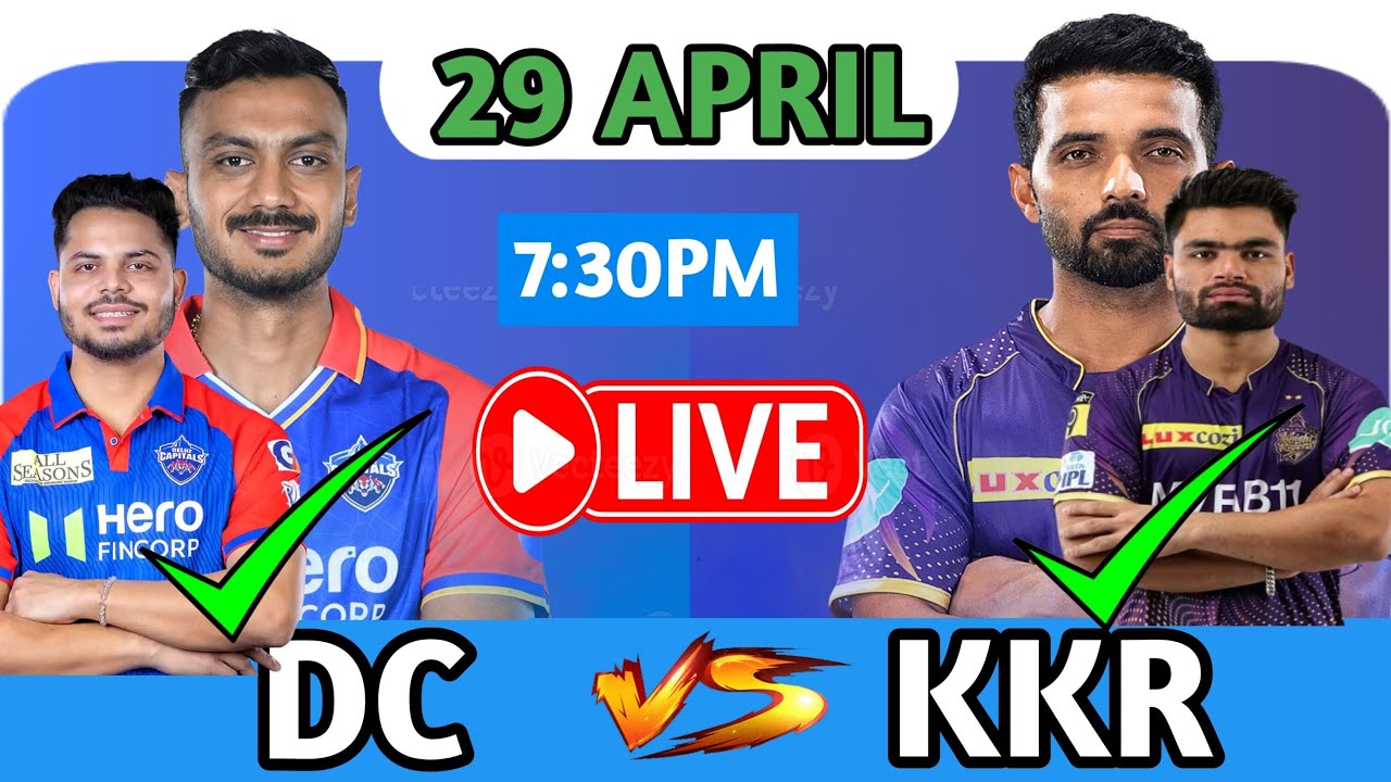 🔴Live: Live: DC vs KKR 48th Match Live Scores  Delhi vs Kolkata | IPL 2025 