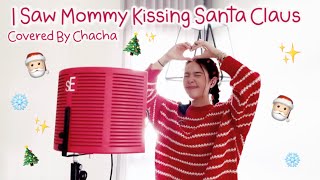 🎄🎅🏻 I Saw Mommy Kissing Santa Claus - Chacha 🎤🎸