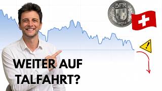 🇨🇭 Schweizer Franken weiter auf Talfahrt? 📉