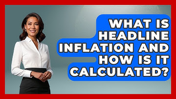 What Is Headline Inflation And How Is It Calculated? | Inflation Insight Channel News