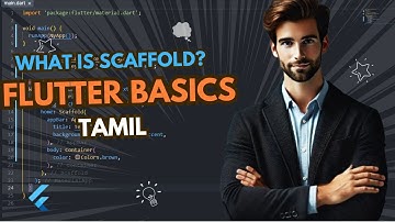 What is Scaffold in Flutter? || Flutter basics in Tamil