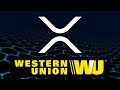 Ripple/XRP Western Union & SIBOS September 2019