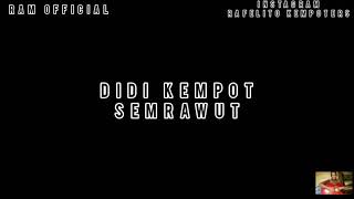 Didi kempot~semrawut