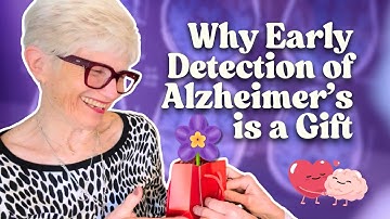 Why Early Detection of Alzheimer