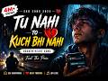 Tu Nahi To Kuch Bhi Nahi 💔 | Sad Song 2026 | Lofi Broken Heart Song | Emotional Hindi Song