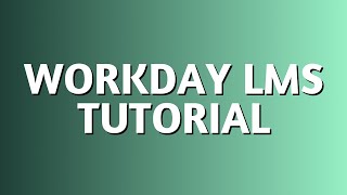 Workday LMS Tutorials | Workday LMS Training for Beginners | Workday Course | Workday Training