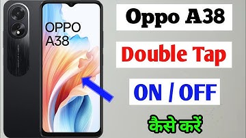 Oppo a38 double tap on off screen setting / Oppo a38 double tap turn on off screen