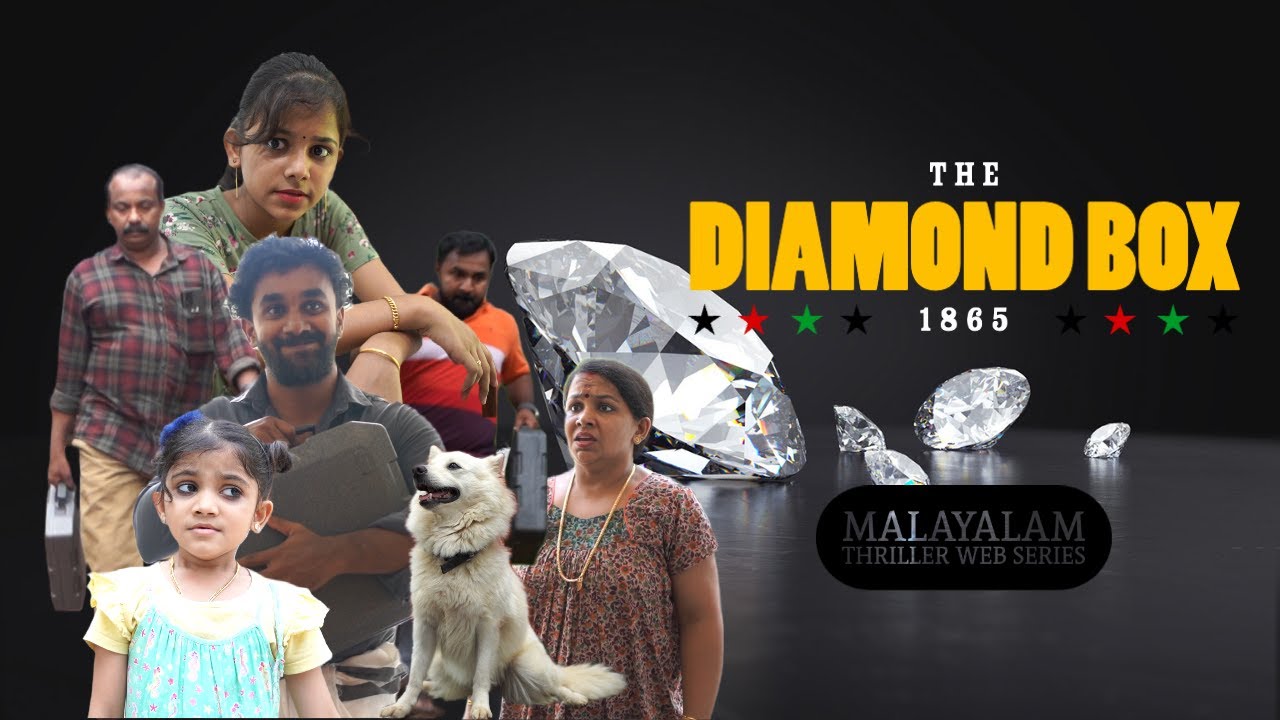 The Diamond Box  PART 01      Malayalam Thriller Web Series