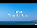 Shout - Tears For Fears (Subtitulada en Inglés y en Español)