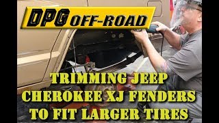 Trimming Jeep Cherokee XJ fender flares to fit larger tires.