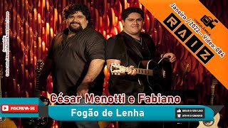 Fogão de Lenha - CÉSAR MENOTTI E FABIANO