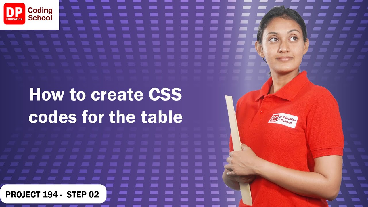 Project 194 Step 2 - How to create CSS codes for the table - YouTube
