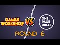 Which is better games workshop or one page rules part 6