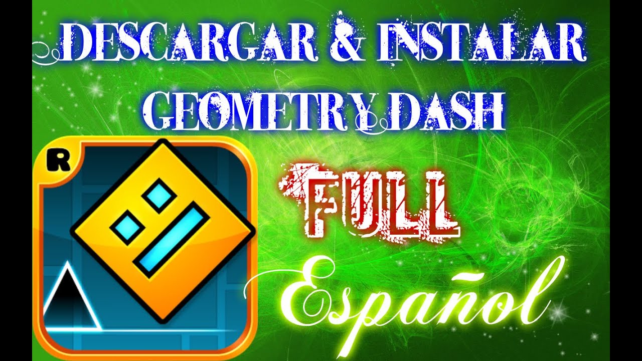 Como Descargar & Instalar Geometry Dash Full Para Pc Español Windows 7 ...