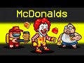 I GOT A JOB AT MCDONALDS in Among Us!