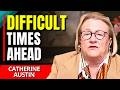 Its Going To Get WORSE... - Catherine Austin