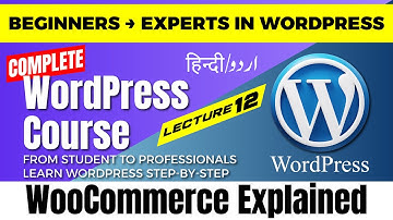 Lec#12 WordPress eCommerce Website with WooCommerce | Complete Guide in Urdu / Hindi