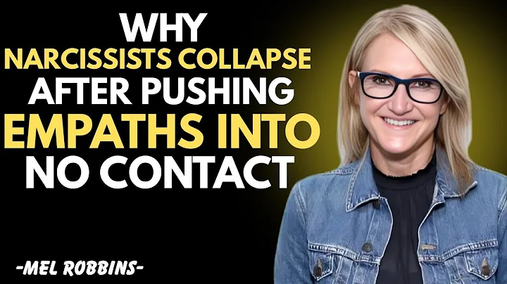 Why Narcissists Collapse After Pushing Empaths Into No Contact” | Mel Robbins Motivational Speech